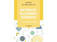 Bilde av Matematikkundervisning På Videregående Skole | Mogens Niss Og Uffe Thomas Jankvist (red.) | Språk: Dansk