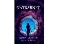 Natbarnet   Bjørn-Morten Gundersen   Språk: Dansk
