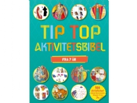 Tip Top Aktivitetsbibel 7+   Andrew Newton, oversat af Anette Broberg Knudsen   Språk: Dansk