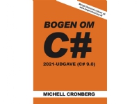 Bogen om C# 9.0   Michell Cronberg   Språk: Dansk