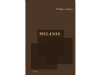 Melanin | Mikas Lang | Språk: Dansk