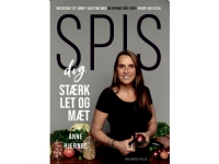 Spis dig stærk, let og mæt | Anne Hjernøe | Språk: Dansk