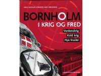 Bilde av Bornholm I Krig Og Fred | Niels Geckler Og Morten Friis Jørgensen | Språk: Dansk