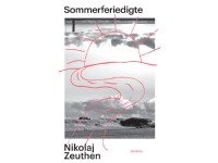 sommerferie | Nikolaj Zeuthen | Språk: Dansk Bøker - Skjønnlitteratur - Dikt