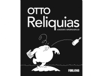 Otto reliquias   Anders Brønserud   Språk: Dansk