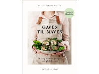 Gaven til maven | Anette Harbech Olesen | Språk: Dansk Bøker - Mat & Vin - Slankebøker
