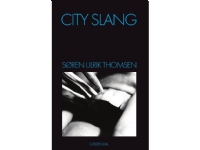 City Slang | Søren Ulrik Thomsen | Språk: Dansk