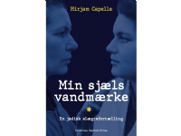 Min sjæls vandmærke   Mirjam Capelle   Språk: Dansk