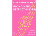 Blondinens betragtninger | Helle Thorning-Schmidt | Språk: Dansk Bøker - Samfunn