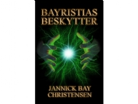 Bayristias beskytter   Jannick Bay Christensen   Språk: Dansk