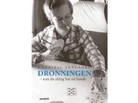 Bilde av Dronningen – Som Du Aldrig Har Set Hende | Hannibal Erngaard | Språk: Dansk