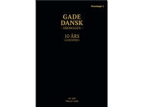 Gadedansk ordbogen   Tobias Cadin, Ali Sufi   Språk: Dansk