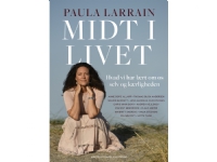 Midt i livet | Paula Larrain | Språk: Dansk