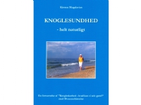 Bilde av Knoglesundhed - Helt Naturligt | Kirsten Magdavius | Språk: Dansk