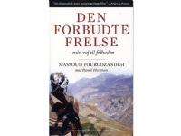 Bilde av Den Forbudte Frelse | Massoud Fouroozandeh | Språk: Dansk
