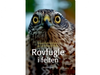 Bilde av Rovfugle I Felten | Klaus Malling | Språk: Dansk