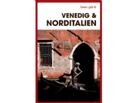 Turen går til Venedig & Norditalien