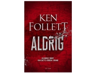 Aldrig | Ken Follett | Språk: Dansk Bøker - Skjønnlitteratur
