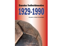 Danska mästare i fotboll 1929-1990 | Arne Lybech | Språk: Danska
