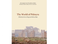 Bilde av The World Of Palmyra | Red. Andreas Kropp Og Rubina Raja | Språk: Dansk