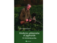 Bilde av Moderne Uddannelse Af Jagthunde | Lars H. Ehrensvärd Jensen | Språk: Dansk