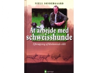 Bilde av At Arbejde Med Schweisshunde | Niels Søndergaard | Språk: Dansk