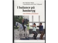I balance på hesteeryg   Søs Fejerskov-Quist i samarbejde med Claus Toftegaard   Språk: Dansk