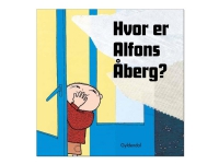 Hvor er du Alfons Åberg? - av Bergström Gunilla - bok (brettbok) | Språk: Dansk