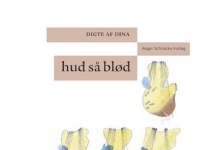 hud så blød | Dina | Språk: Dansk Bøker - Skjønnlitteratur - Dikt