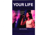 Your Life Your Choices | Jette Friis O’Broin | Språk: Engelska