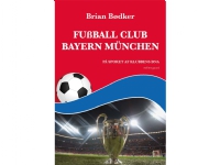 Fußball Club Bayern München   Brian Bødker   Språk: Dansk