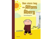 Den flotte boken om Alfons Åberg   Gunilla Bergström   Språk: Dansk