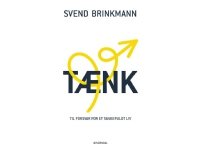 Tænk | Svend Brinkmann | Språk: Dansk