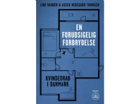 EN FORUDSIGELIG FORBRYDELSE | Line Vaaben & Asser Hedegård Thomsen | Språk: Danska