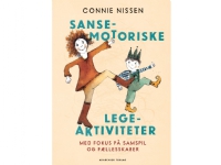 Bilde av Sansemotoriske Legeaktiviteter | Connie Nissen | Språk: Dansk