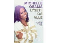 Lyset i os alle | Michelle Obama | Språk: Dansk