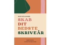 Bilde av Skab Dit Bedste Skriveår | Charlotte Heje Haase | Språk: Dansk