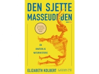 Den sjette masseuddøen | Elizabeth Kolbert | Språk: Dansk