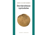 Dyrekredsens oprindelse | Bartel van der Waerden | Språk: Dansk