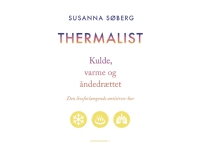 Thermalist | Susanna Søberg | Språk: Dansk Bøker - Kropp & Sinn