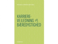 Karrierevejledning og bæredygtighed | Rita Buhl (red.), Peter Plant (red.) | Språk: Dansk