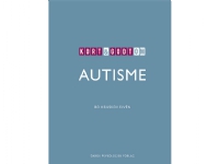 Bilde av Kort & Godt Om Autisme | Bo Hejlskov Elvén | Språk: Dansk