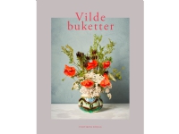 Vilde buketter   Dorte K. Rhode Nissen   Språk: Dansk