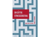 Bilde av En Giftig Stresscocktail | Helle Hedegaard Hein | Språk: Dansk