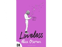 Loveless | Alice Oseman | Språk: Dansk