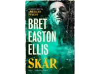 Skår | Bret Easton Ellis | Språk: Dansk Bøker - Skjønnlitteratur