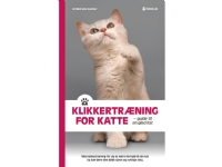 Klikkertræning for katte | Michelle Garnier | Språk: Dansk Bøker - Hus, hage & husdyr - Katter