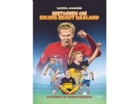 Historien om Erling Braut Haaland   Zazzera Johansen   Språk: Dansk