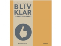 Bilde av Bliv Klar Til Prøve I Dansk 3 - Revideret Udgave | Dennis Grynnerup Naja Fuglsang-damgård | Språk: Dansk