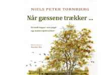 Når gæssene trækker   Niels Peter Tornbjerg   Språk: Dansk